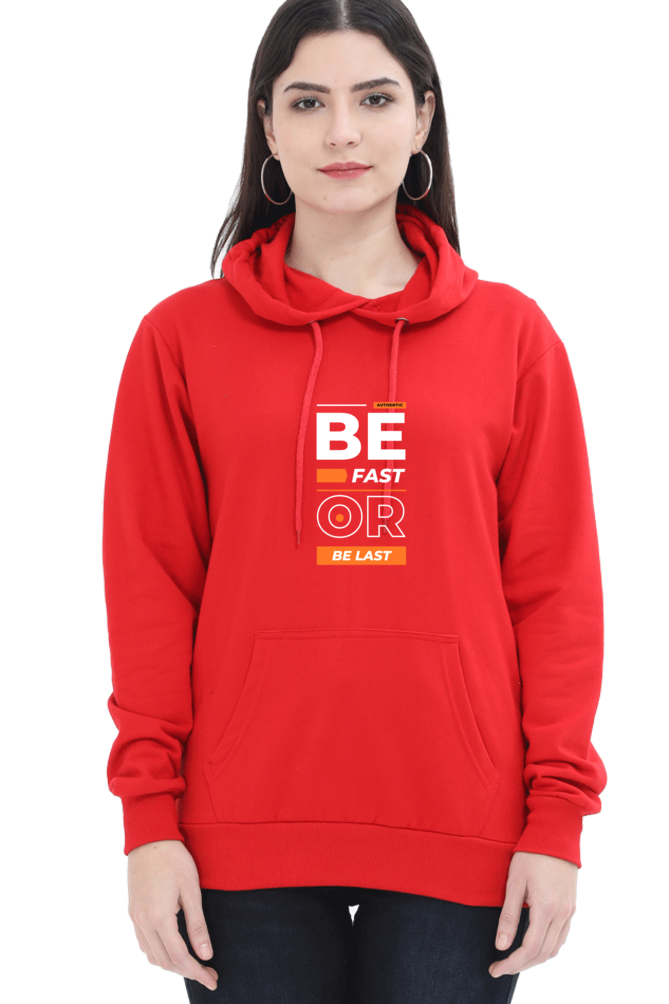 hoodies for women's be fast or be last printed hoodies for women