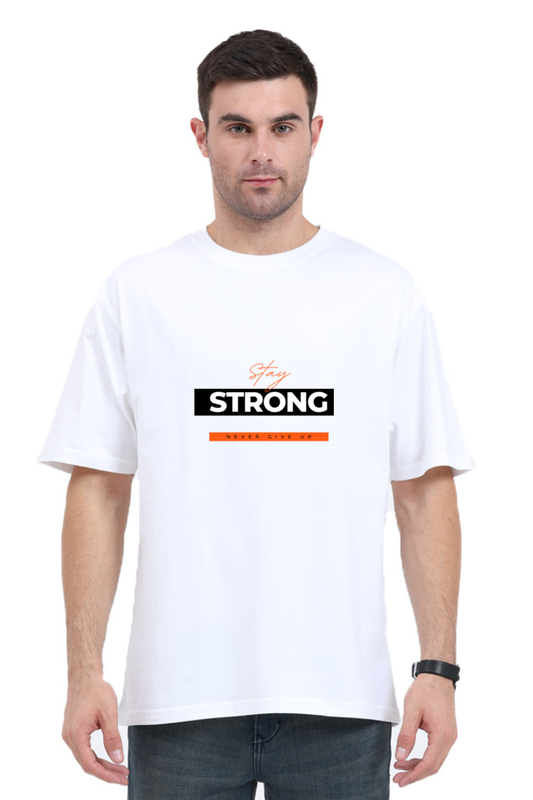 Oversized T Shirts stay strong Oversized T Shirts White