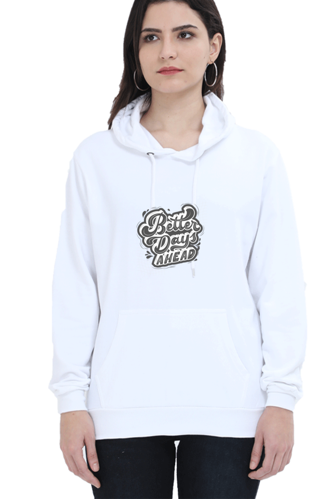 hoodies for women better days ahead hoodies for women's