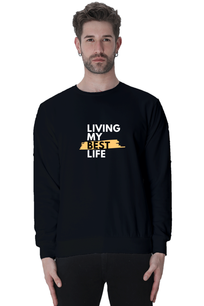 sweatshirts for men living my best life sweatshirts for men