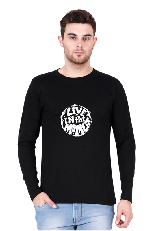 Printed Full Sleeve T Shirts live in the moment Full Sleeve Plain T Shirts