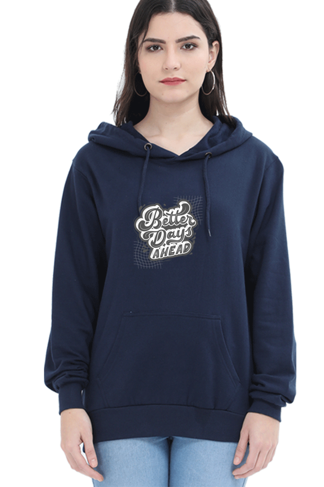 hoodies for women better days ahead hoodies for women's