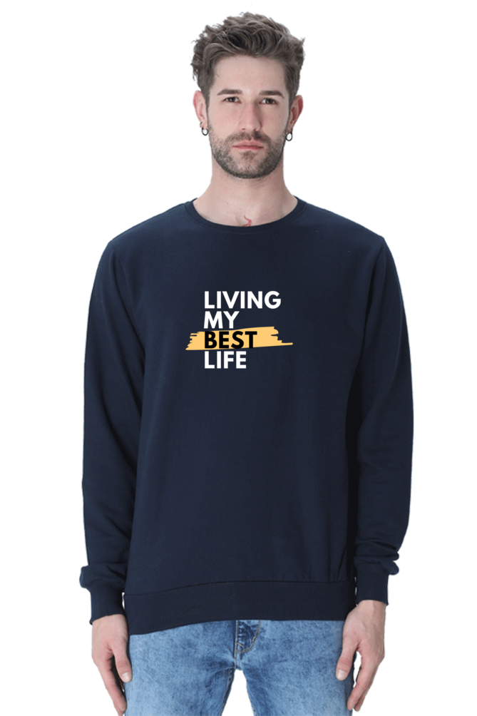 sweatshirts for men living my best life sweatshirts for men