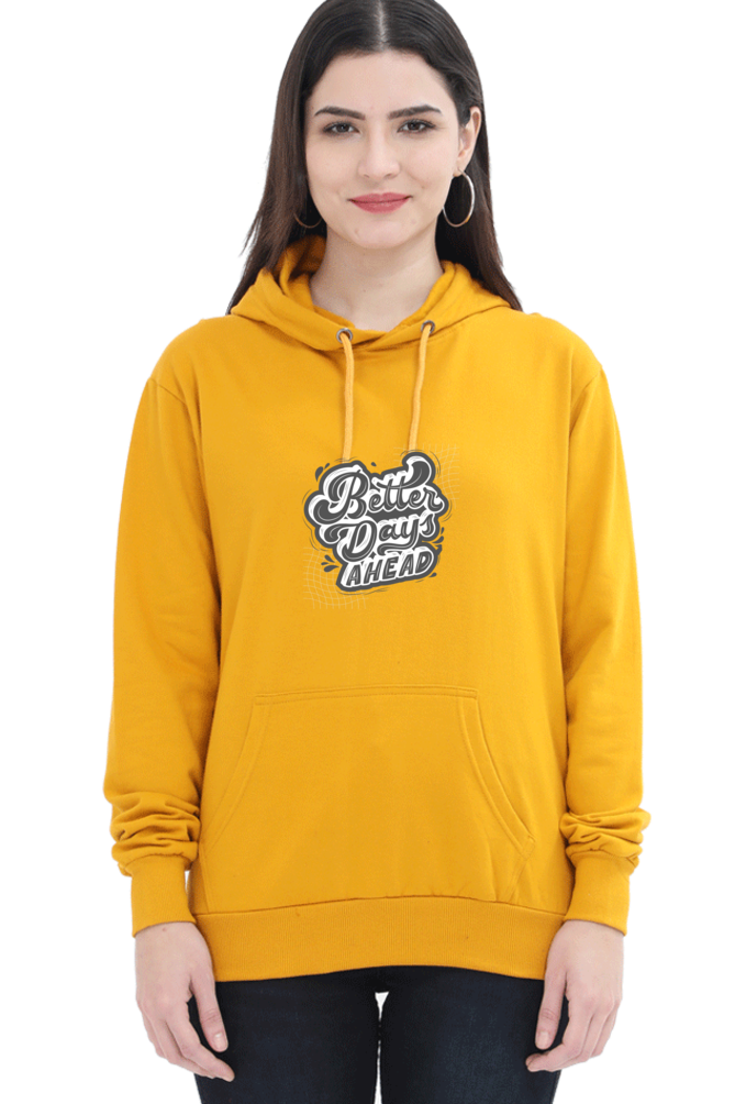 hoodies for women better days ahead hoodies for women's