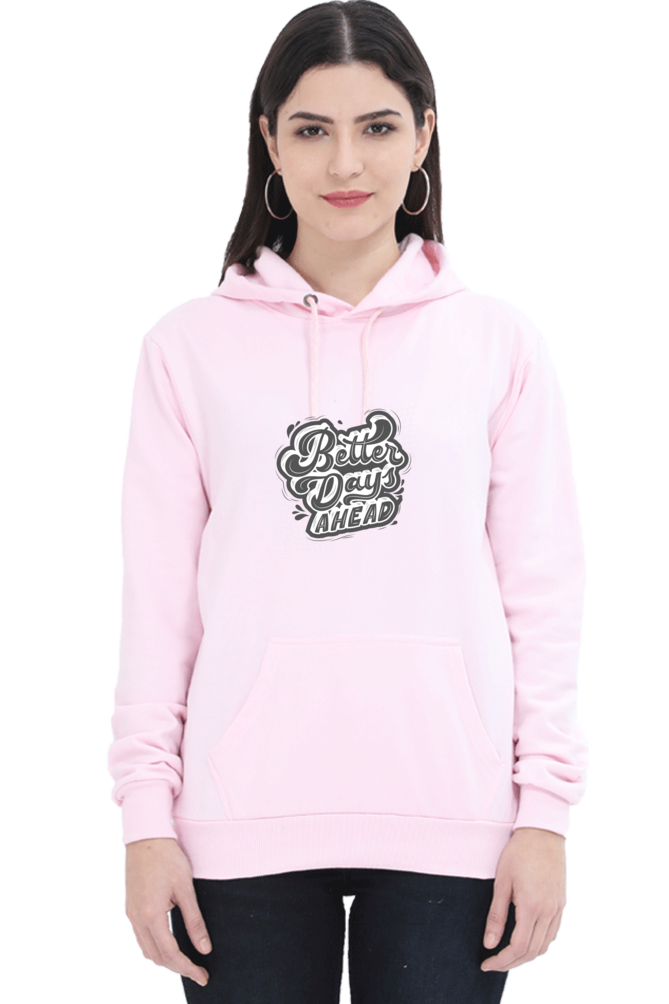 hoodies for women better days ahead hoodies for women's