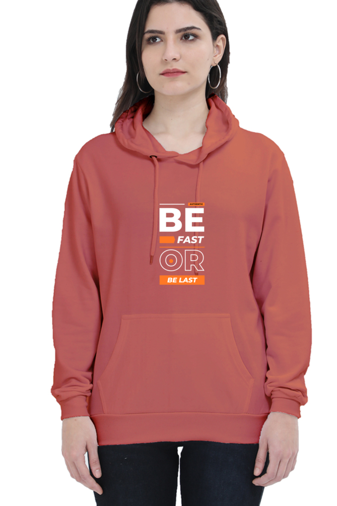 hoodies for women's be fast or be last printed hoodies for women