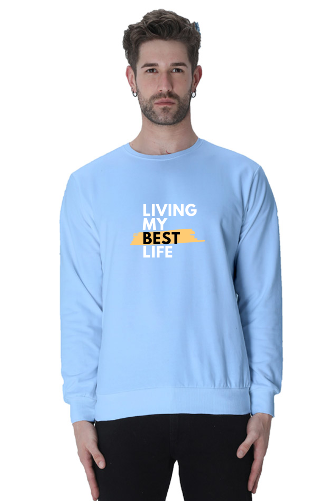 sweatshirts for men living my best life sweatshirts for men