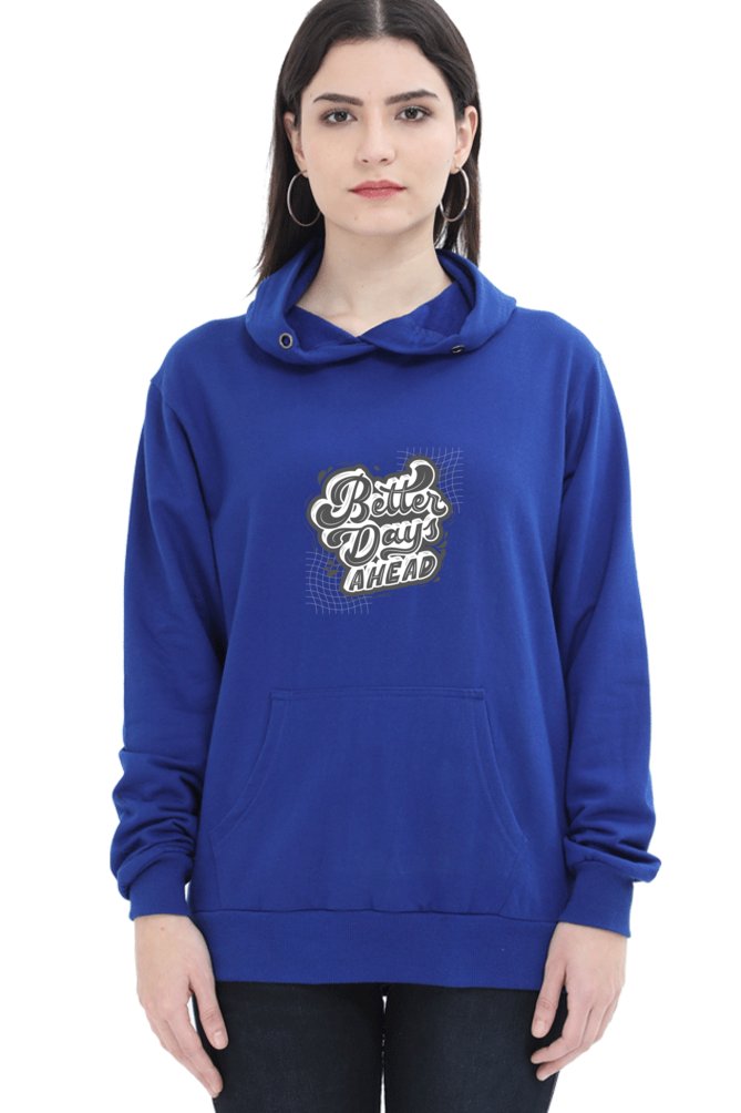 hoodies for women better days ahead hoodies for women's