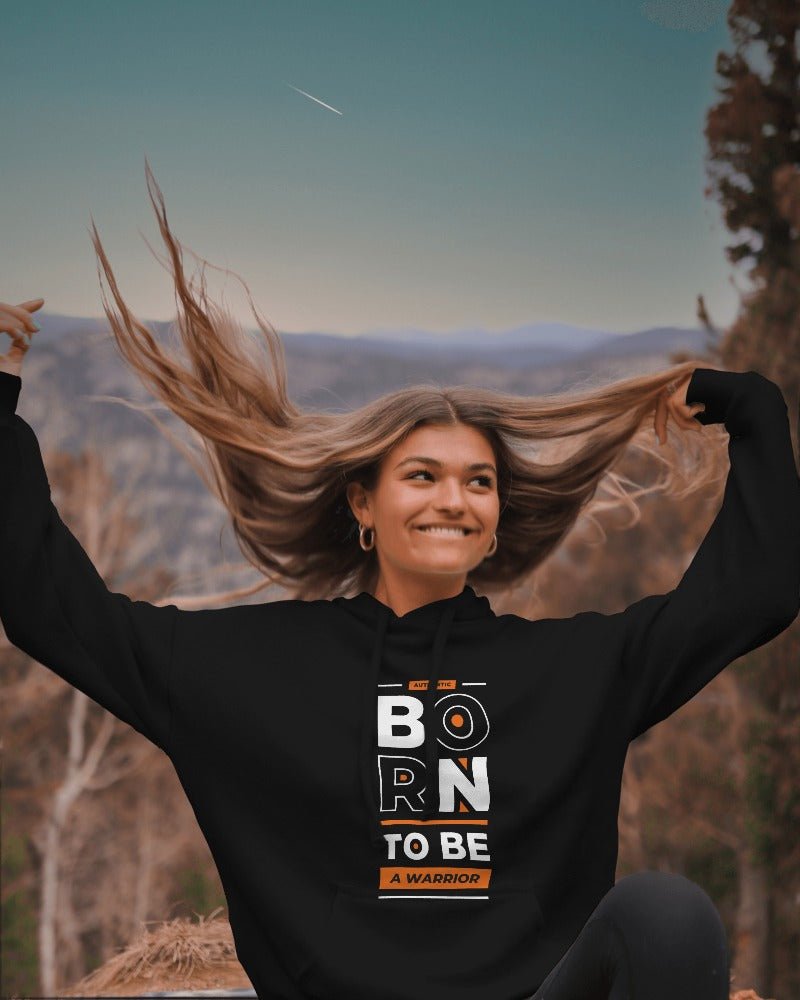 Hoodies For Women's Born To Be A Warrior Printed Hoodies For Women