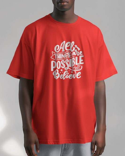 Oversized T Shirts All Things Are Possible Oversized T Shirt For Men