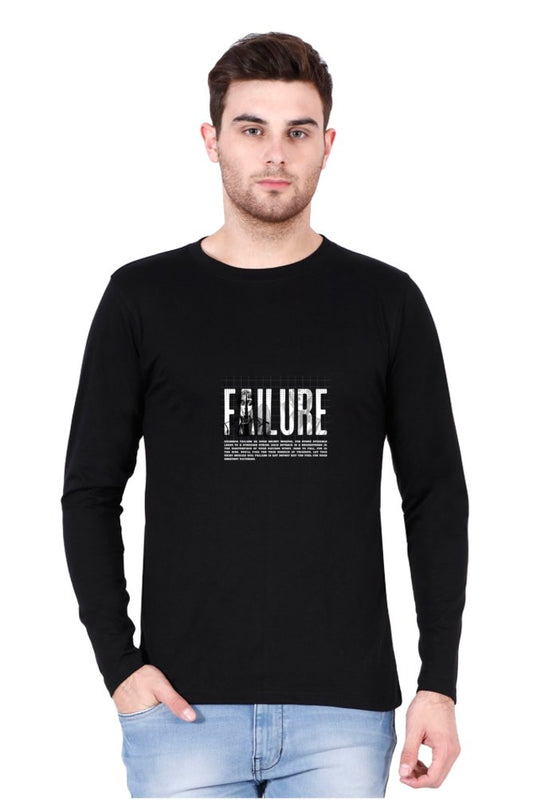 Printed Full Sleeve T Shirts Failure Printed Full Sleeve TShirts