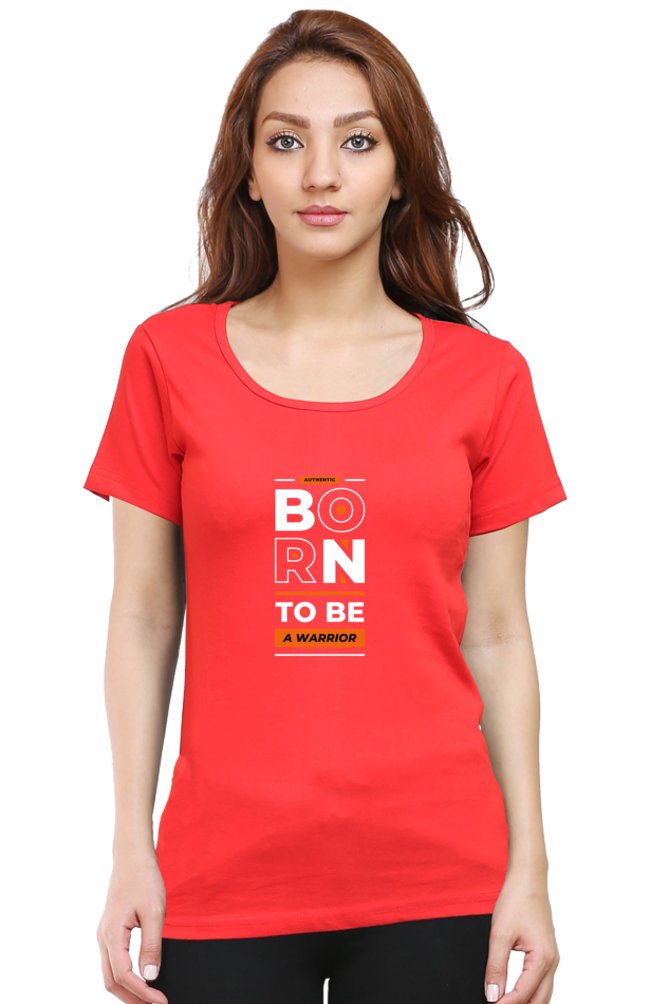 Printed t Shirts For Women Born2 Be A Warrior Printed t Shirts Ladies-The Sanctum-The Sanctum