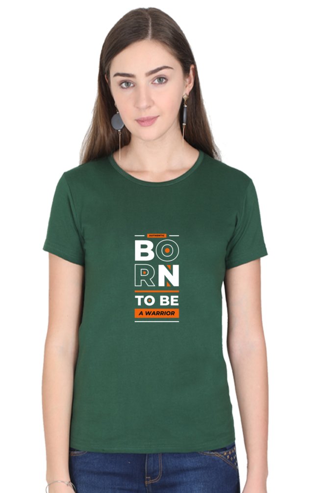 Printed t Shirts For Women Born2 Be A Warrior Printed t Shirts Ladies-The Sanctum-The Sanctum