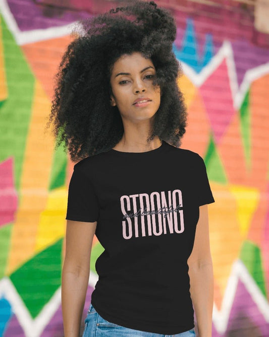 Printed T Shirts For Women Strong & Beautiful Print To T Shirt-The Sanctum-The Sanctum