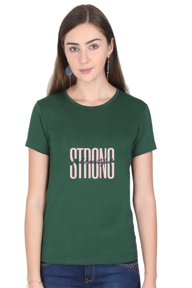 Printed T Shirts For Women Strong & Beautiful Print To T Shirt-The Sanctum-The Sanctum